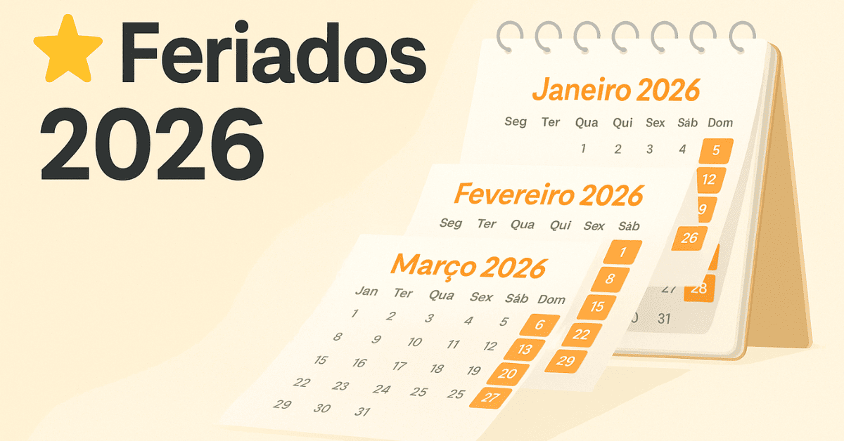Feriados 2026: Todas as Datas e Feriados Prolongados do Ano
